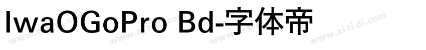 IwaOGoPro Bd字体转换